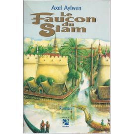 le-faucon-du-siam-de-axel-aylwen-roman-904391243_ML